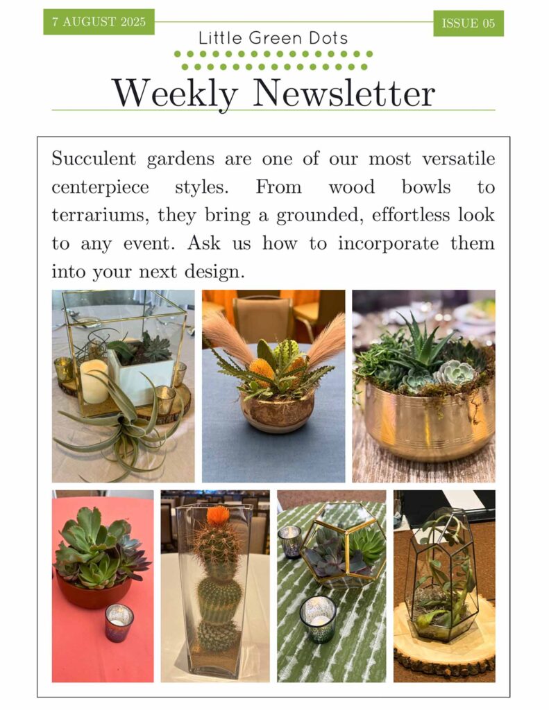 Succulent gardens are one of our most versatile centerpiece styles. From wood bowls to terrariums, they bring a grounded, effortless look to any event. Ask us how to incorporate them into your next design.